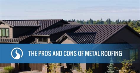 metal roofing pros cons